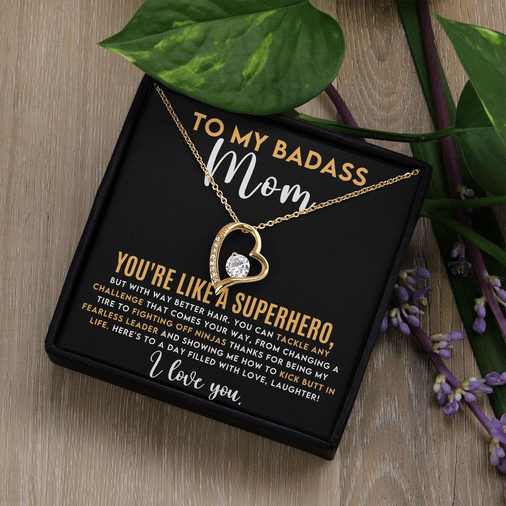 TO MY BADASS MOM FOREVER LOVE NECKLACE PERFECT FOR A MOTHER'S DAY GIFT!