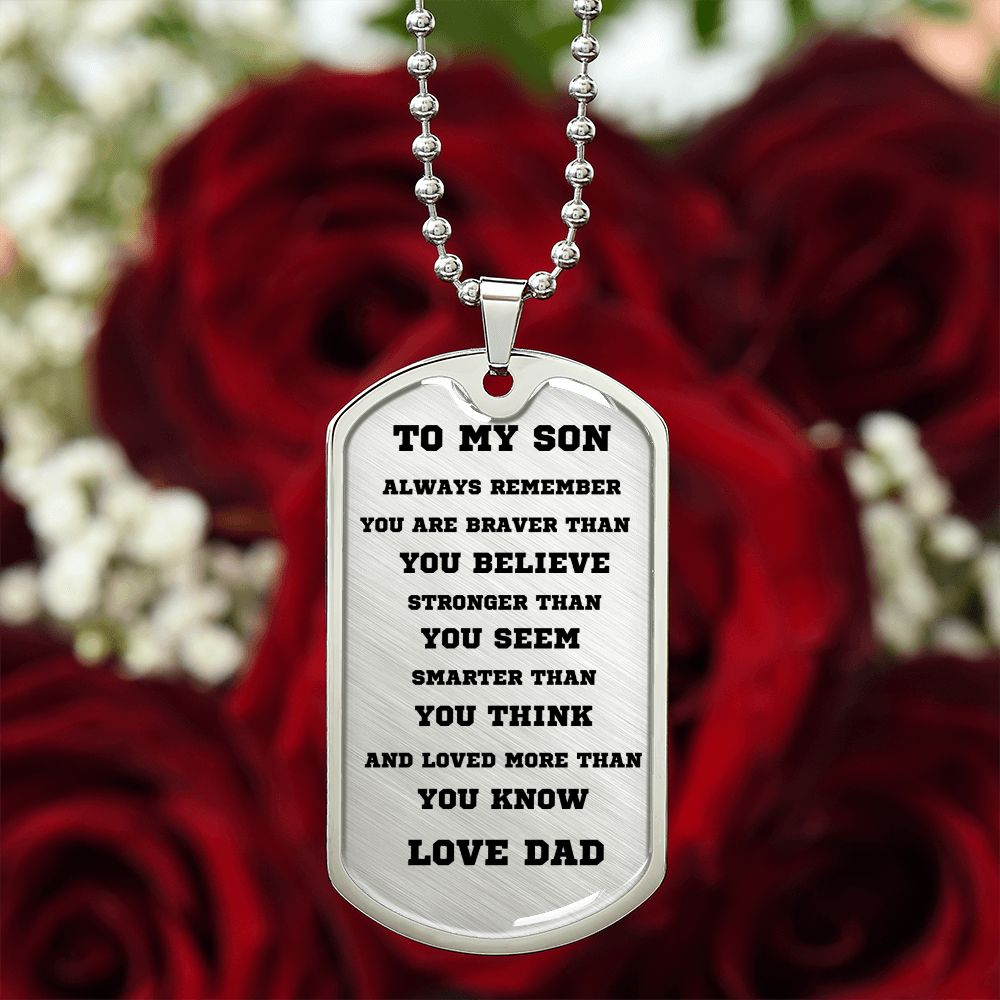 TO MY SON, DOG TAG SILVER AND BLACK FROM DAD