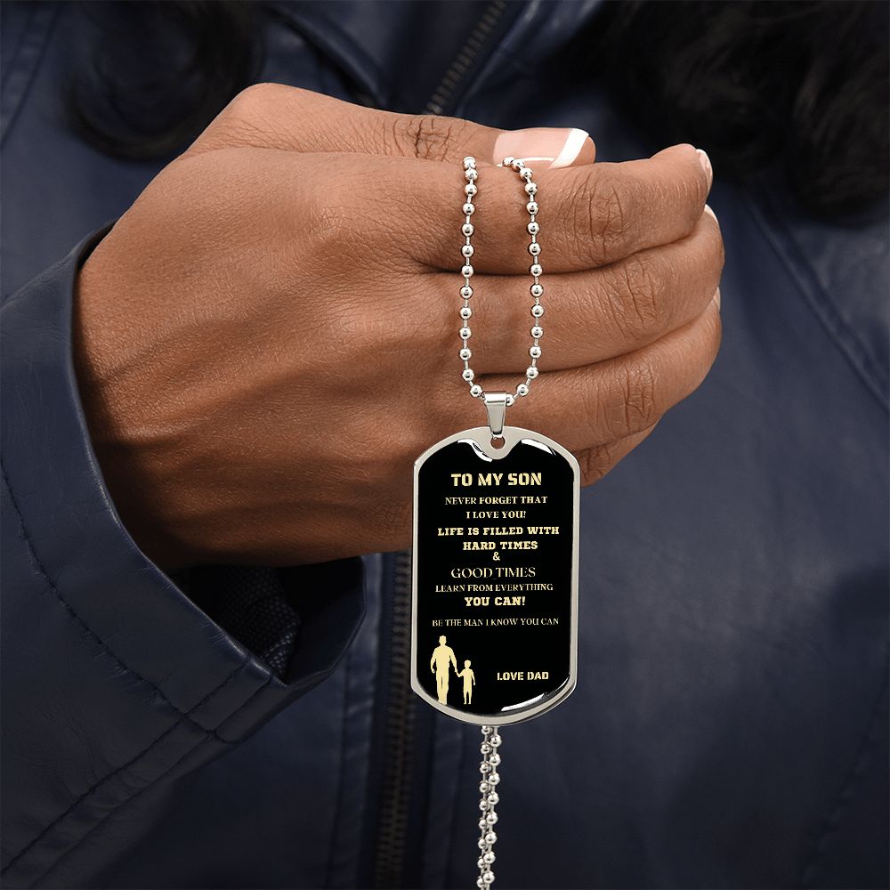 TO MY SON DOG TAG NEVER MGS BLK AND GOLD