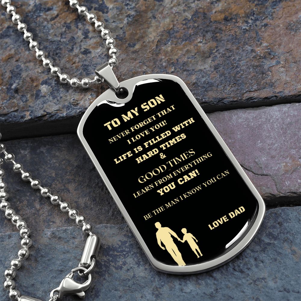 TO MY SON DOG TAG NEVER MGS BLK AND GOLD
