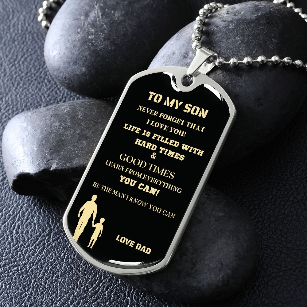 TO MY SON DOG TAG NEVER MGS BLK AND GOLD