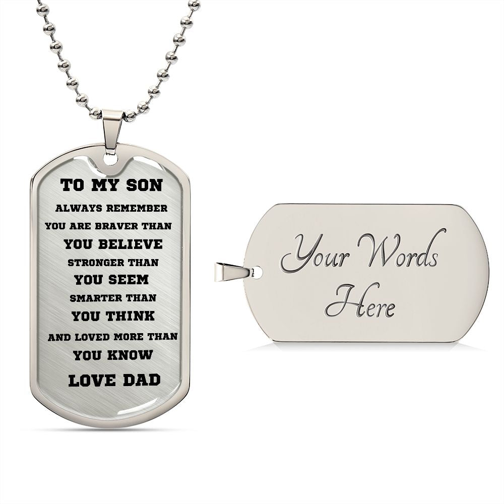TO MY SON, DOG TAG SILVER AND BLACK FROM DAD