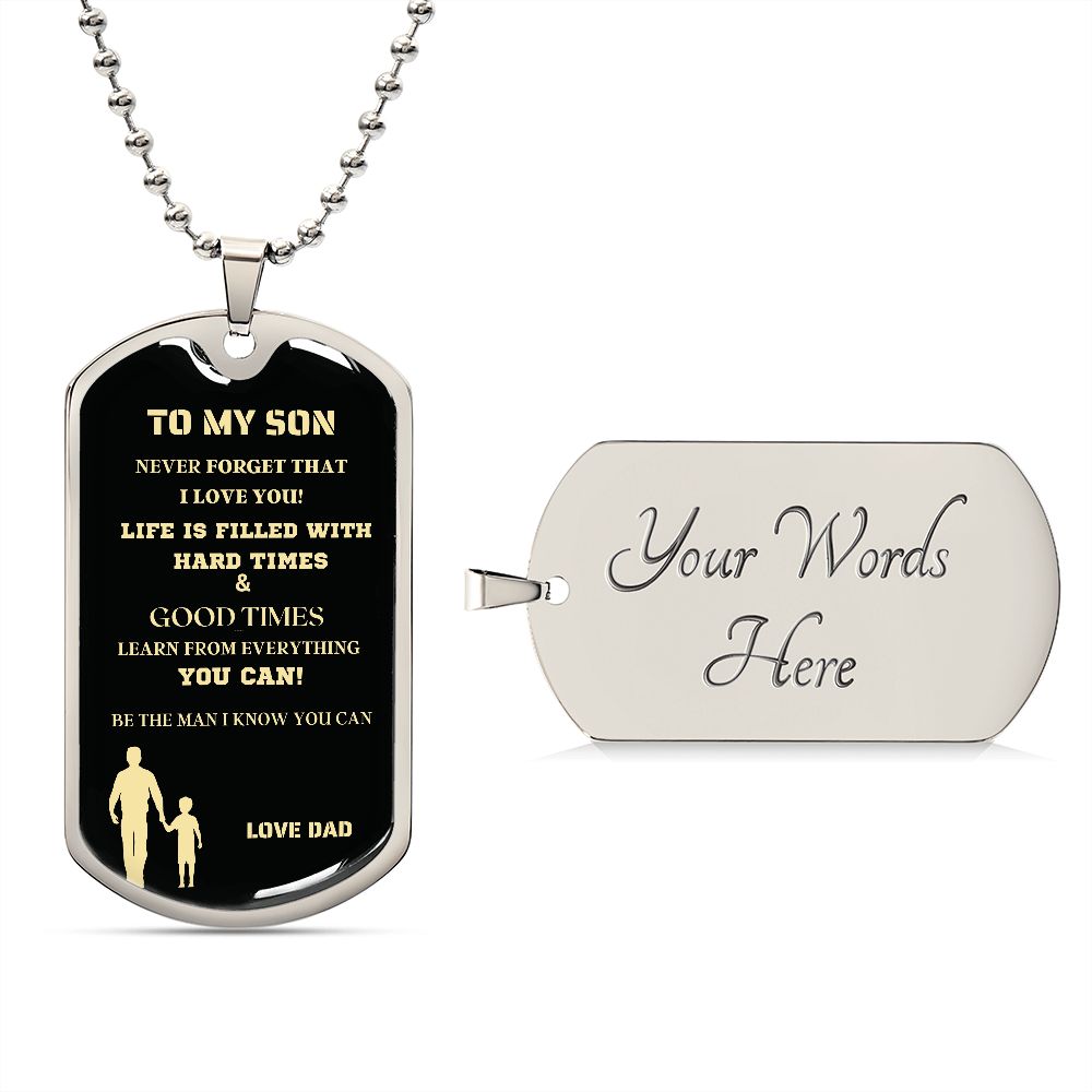 TO MY SON DOG TAG NEVER MGS BLK AND GOLD