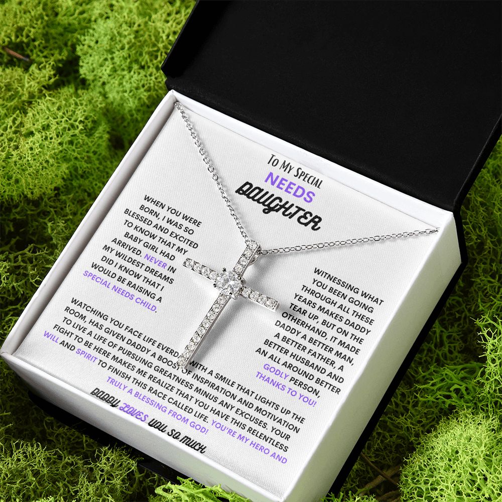 TO MY SPECIAL NEEDS DAUGHTER, WITH THE CZ CROSS NECKLACE