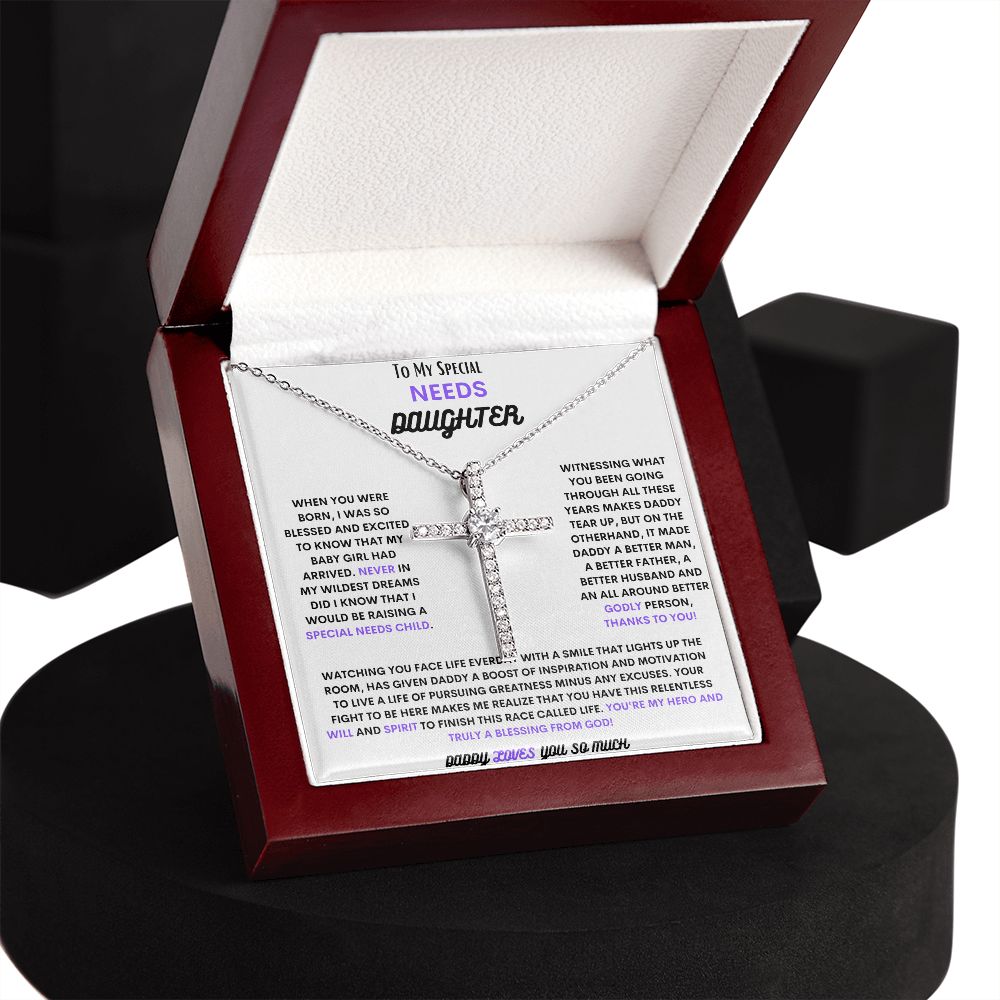 TO MY SPECIAL NEEDS DAUGHTER, WITH THE CZ CROSS NECKLACE