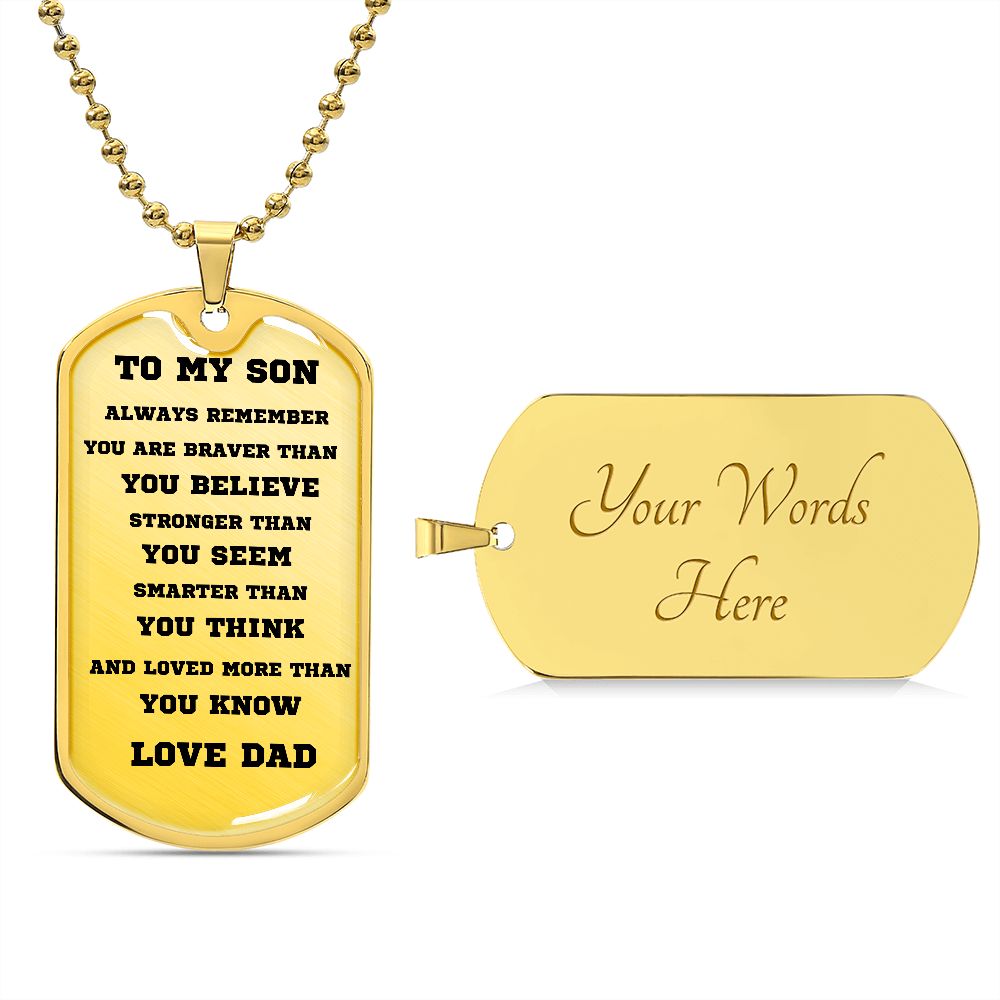 TO MY SON, DOG TAG SILVER AND BLACK FROM DAD