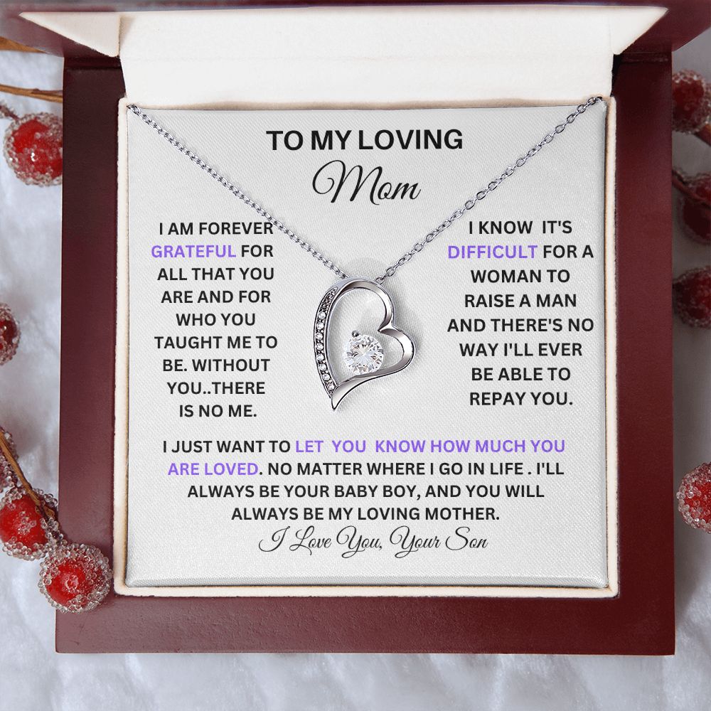 TO MY LOVING MOM ON MOTHERS DAY HERE IS A FOREVER LOVE STATEMENT