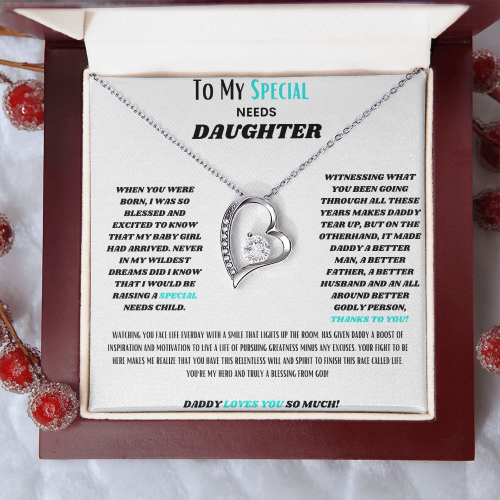 To My SPECIAL Needs Daughter, a Forever LOVE Necklace