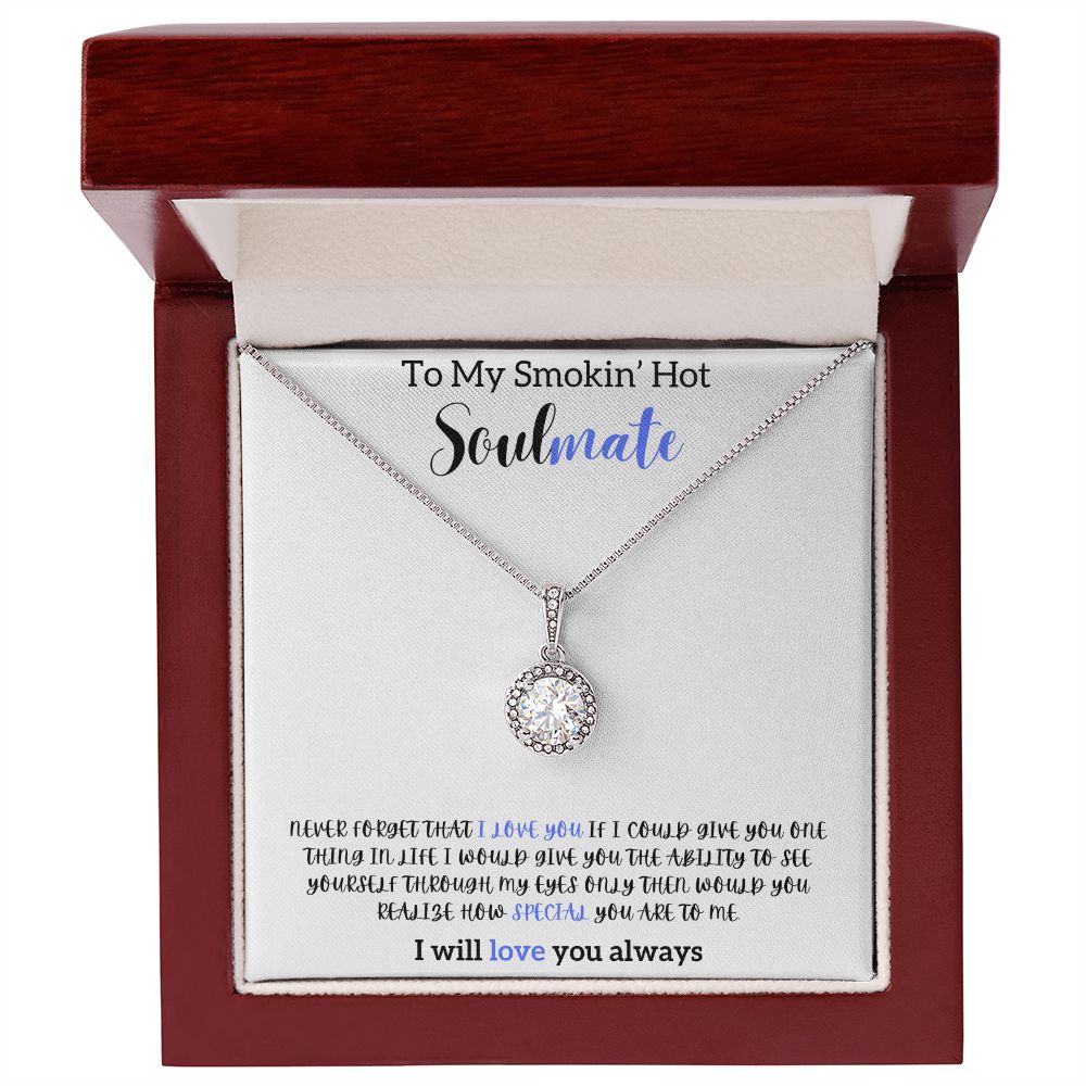 TO MY SMOKIN' HOT SOULMATE THE ETERNAL LOVE NECKLACE