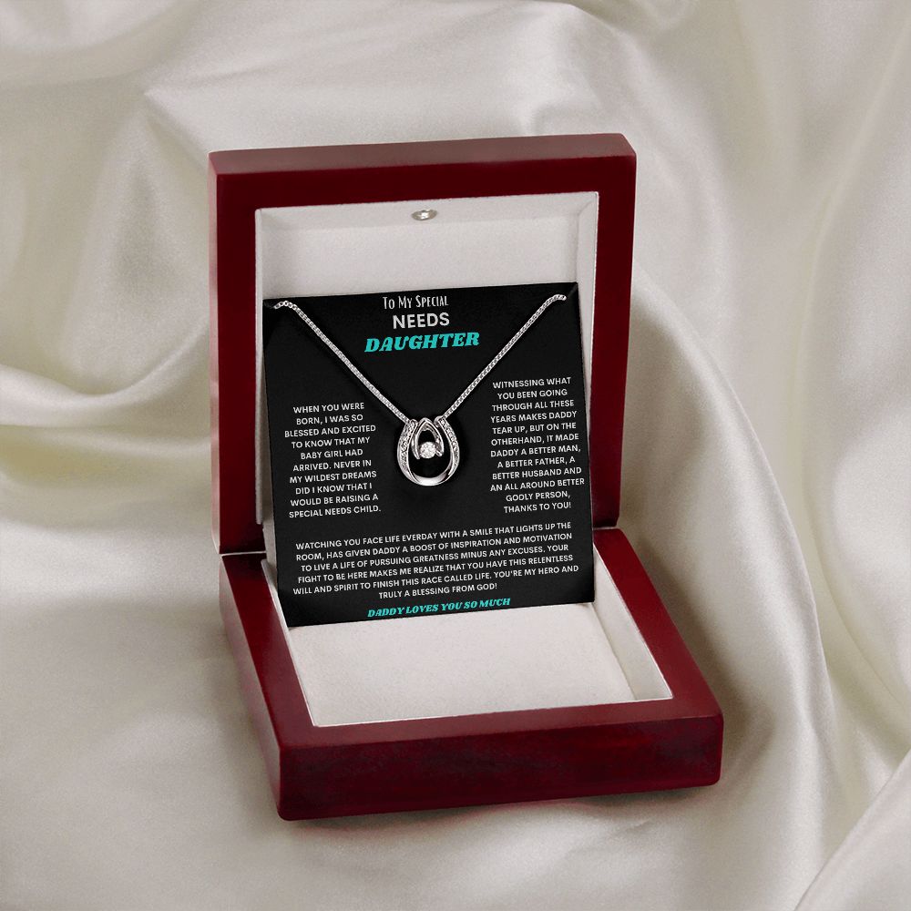 TO MY SPECIAL NEEDS DAUGHTER, ROCKIN' THIS BEAUTIFUL LUCKY LOVE NECKLACE