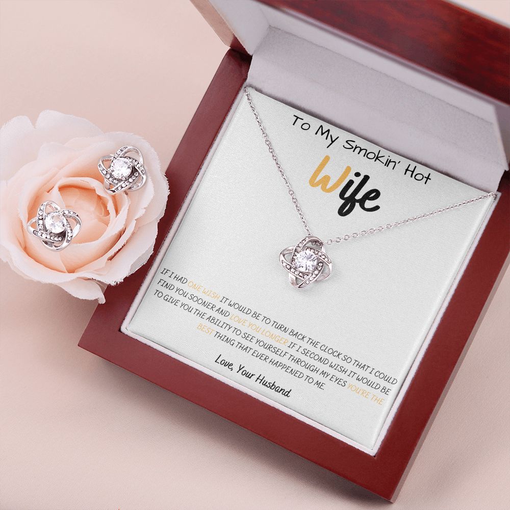 TO MY SMOKIN' HOT WIFE, ENJOY THIS LOVE KNOT GIFT!