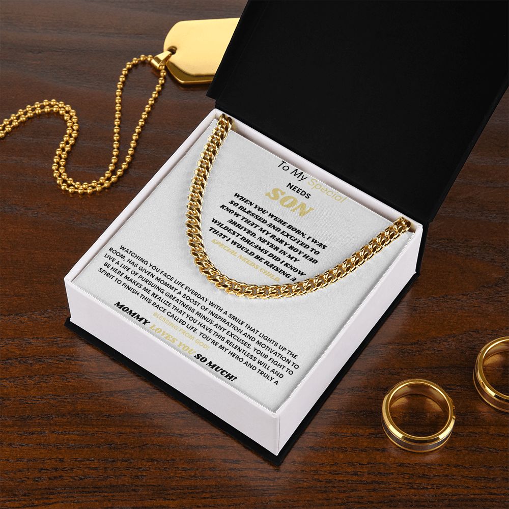 TO MY SPECIAL NEED SON CUBAN LINK CHAIN