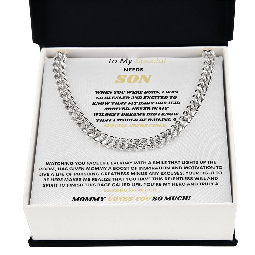 TO MY SPECIAL NEED SON CUBAN LINK CHAIN