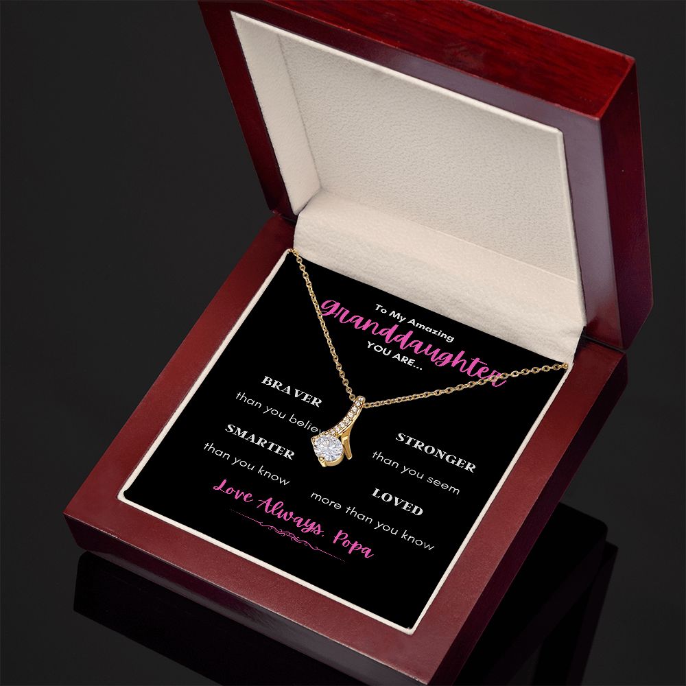 TO MY AMAZING GRANDDAUGHTER ENJOY THE ALLURING BEAUTY NECKLACE YOU ARE LOVED