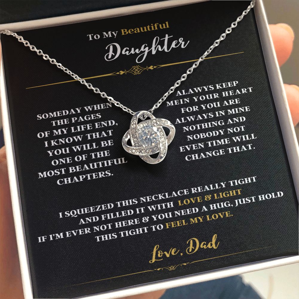 TO MY BEAUTIFUL DAUGHTER LOVE DAD ENJOY THE LOVE KNOT NECKLACE