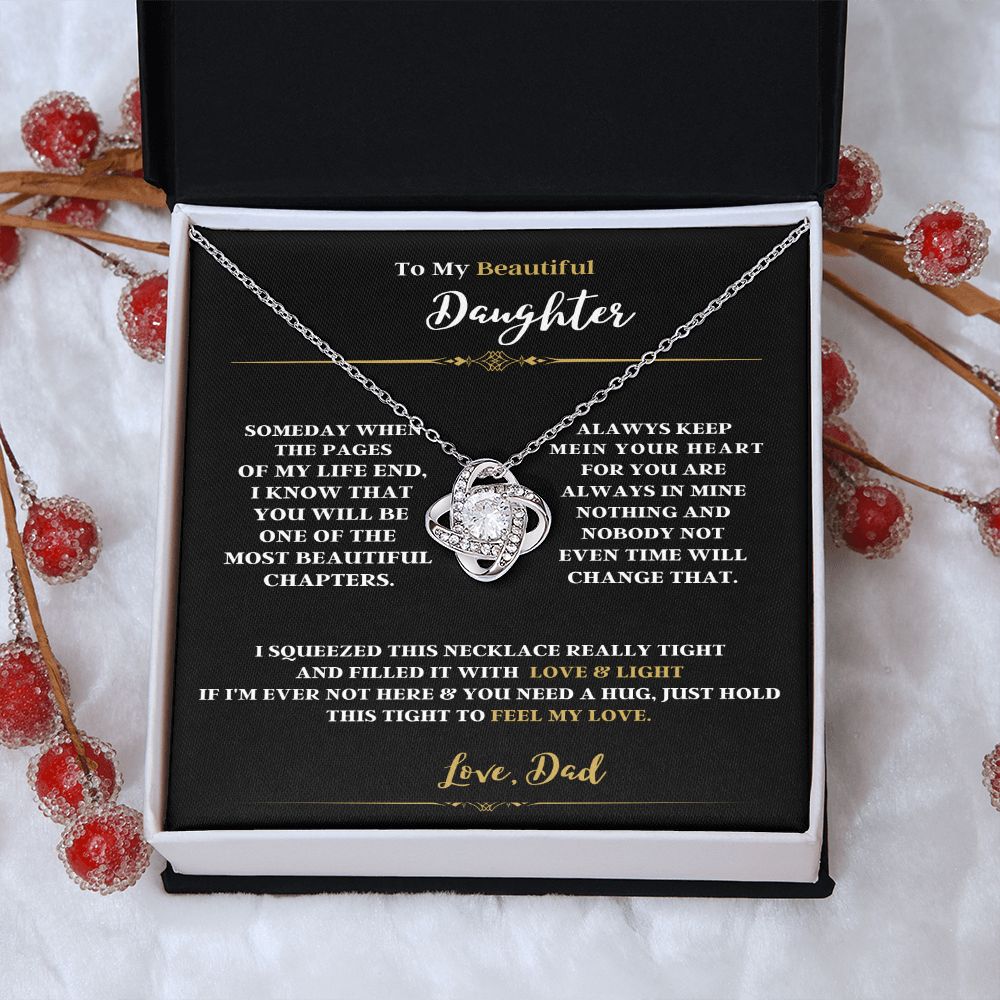 TO MY BEAUTIFUL DAUGHTER LOVE DAD ENJOY THE LOVE KNOT NECKLACE
