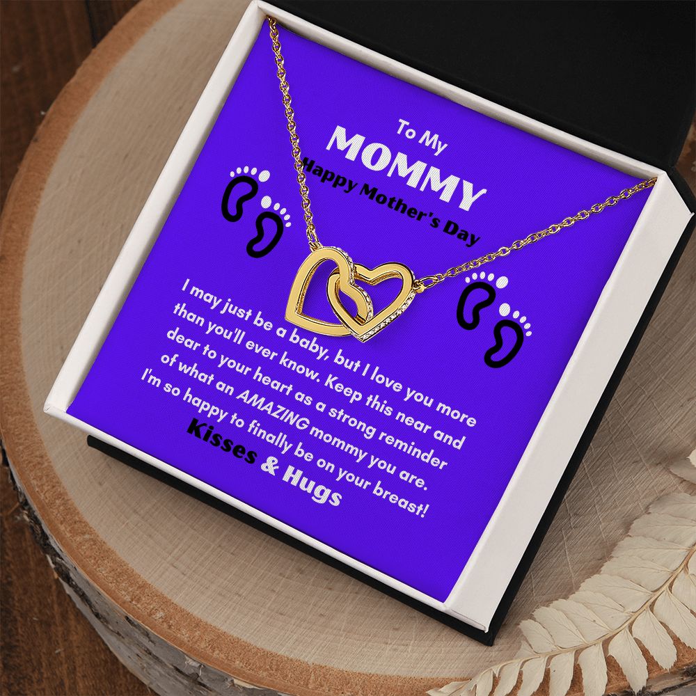 TO MY MOMMY HAPPY MOTHER'S DAY ENJOY THIS INTERLOCKING HEART NECKLACE KEEP IT CLOSE TO YOUR HEART!