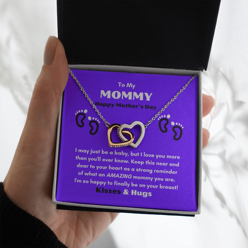 TO MY MOMMY HAPPY MOTHER'S DAY ENJOY THIS INTERLOCKING HEART NECKLACE KEEP IT CLOSE TO YOUR HEART!