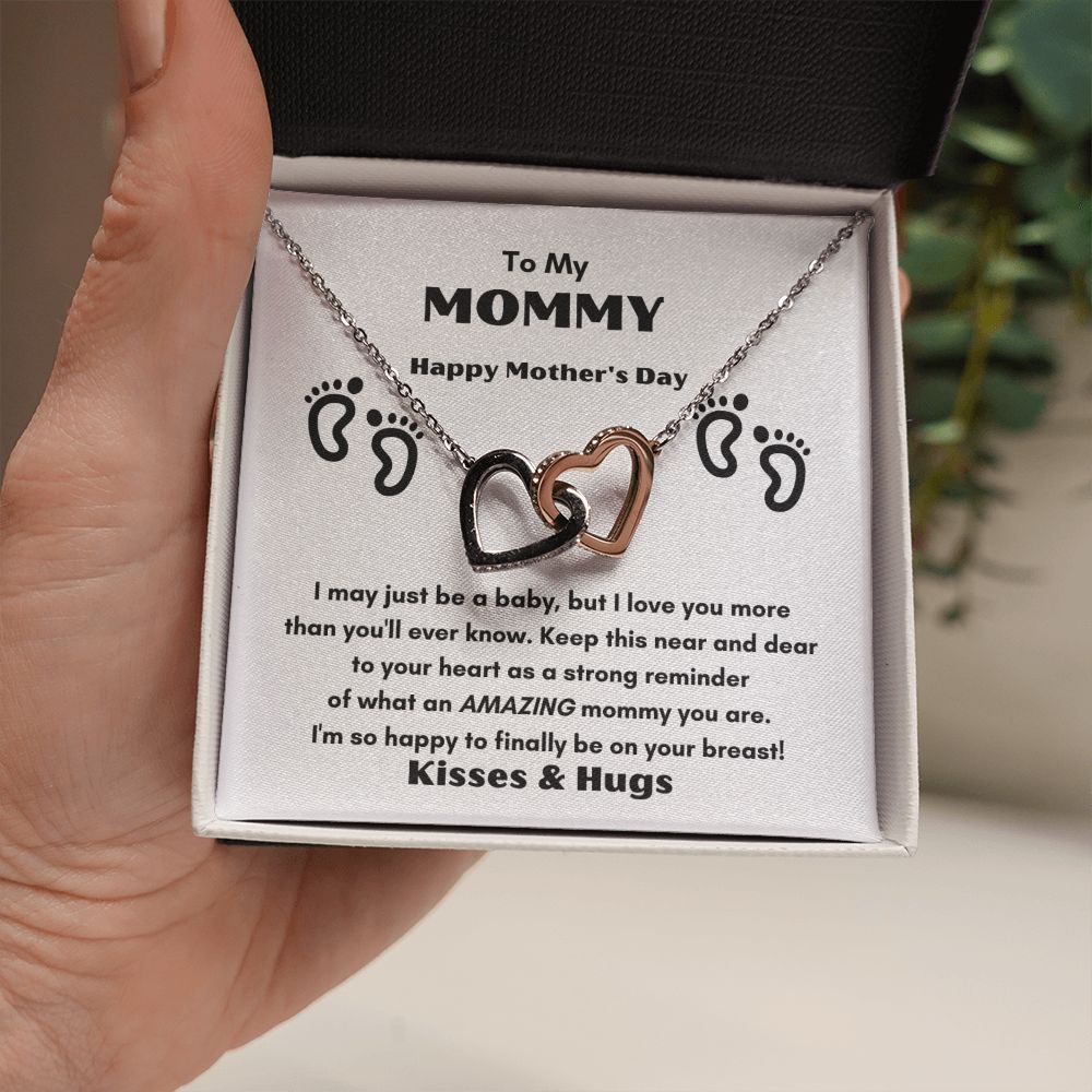 TO MY MOMMY FOR MOTHER'S DAY THIS BEATUIFUL INTERLOCKING HEART NECKLANCE TO FEEL THE CLOSE LOVE AND WARMTH WE HAVE FOR EACH OTHER