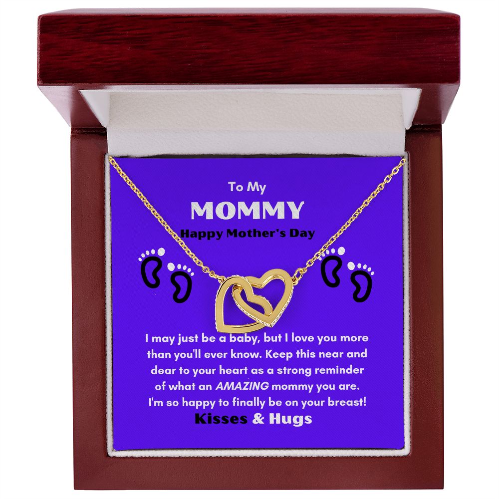 TO MY MOMMY HAPPY MOTHER'S DAY ENJOY THIS INTERLOCKING HEART NECKLACE KEEP IT CLOSE TO YOUR HEART!
