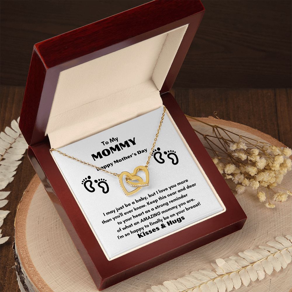 TO MY MOMMY FOR MOTHER'S DAY THIS BEATUIFUL INTERLOCKING HEART NECKLANCE TO FEEL THE CLOSE LOVE AND WARMTH WE HAVE FOR EACH OTHER