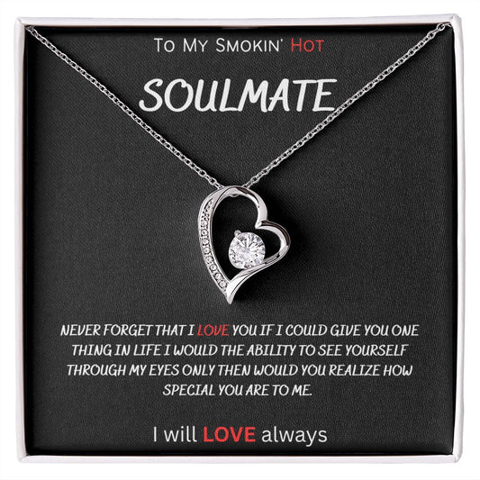 To My Smokin' Hot Soulmate love necklace