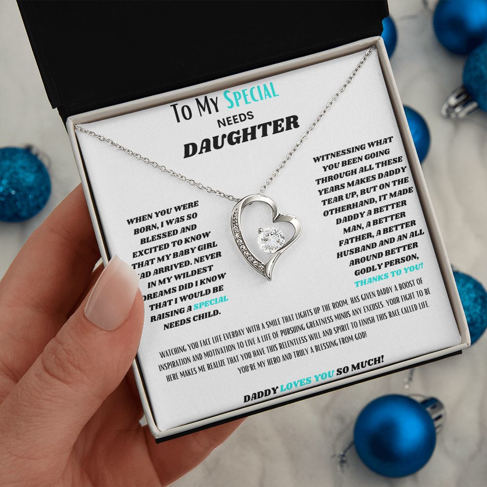 To My SPECIAL Needs Daughter, a Forever LOVE Necklace