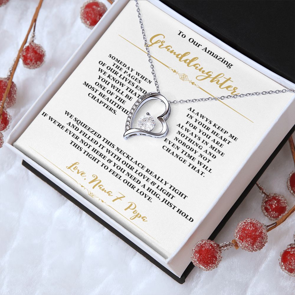 TO OUR AMAZING GRANDDAUGHTER FROM NANA & POPA ENJOY THE FOREVER LOVE NECKLACE