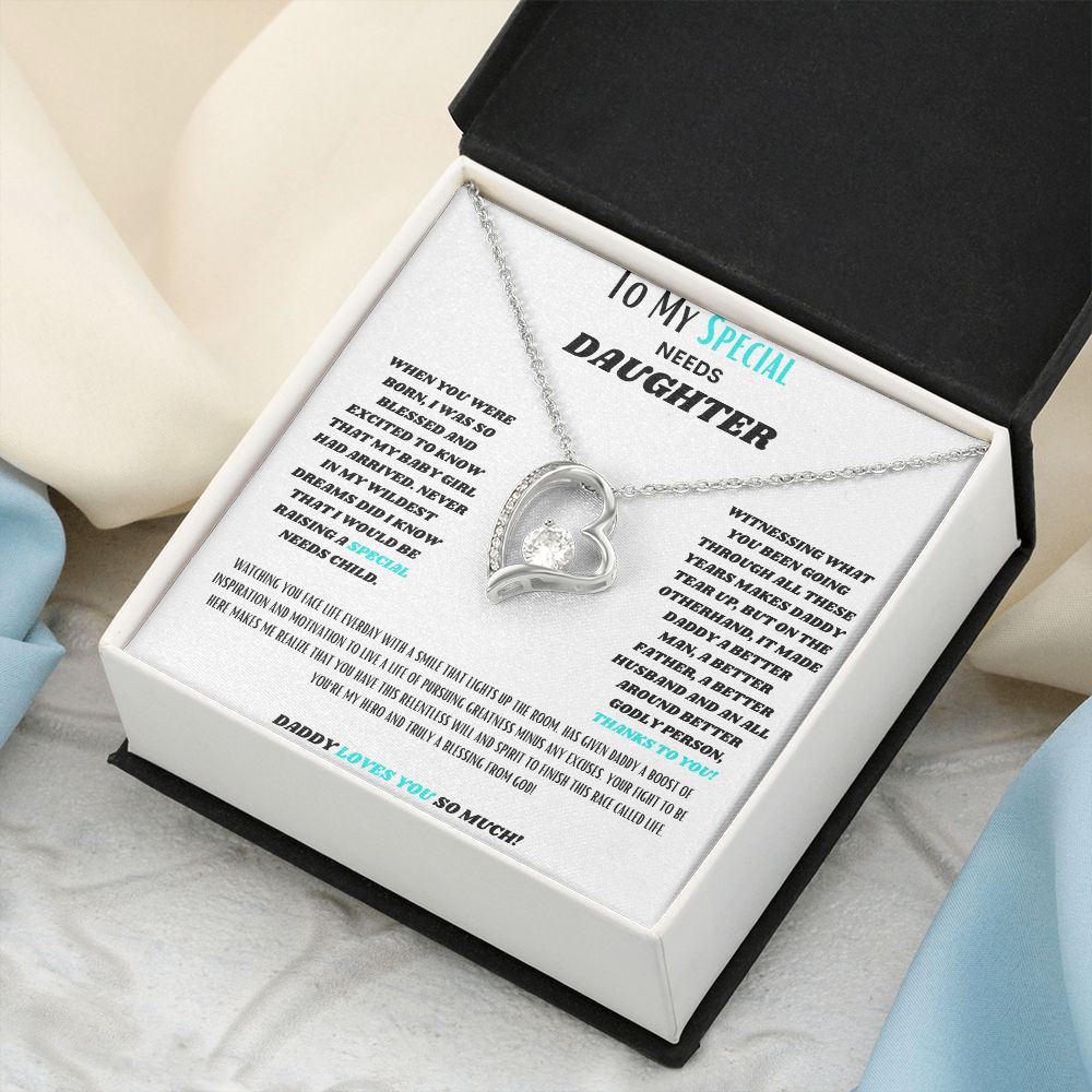 To My SPECIAL Needs Daughter, a Forever LOVE Necklace