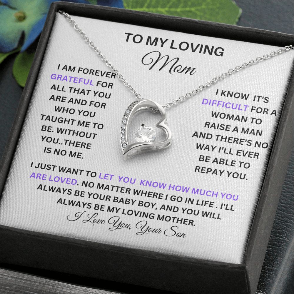 TO MY LOVING MOM ON MOTHERS DAY HERE IS A FOREVER LOVE STATEMENT