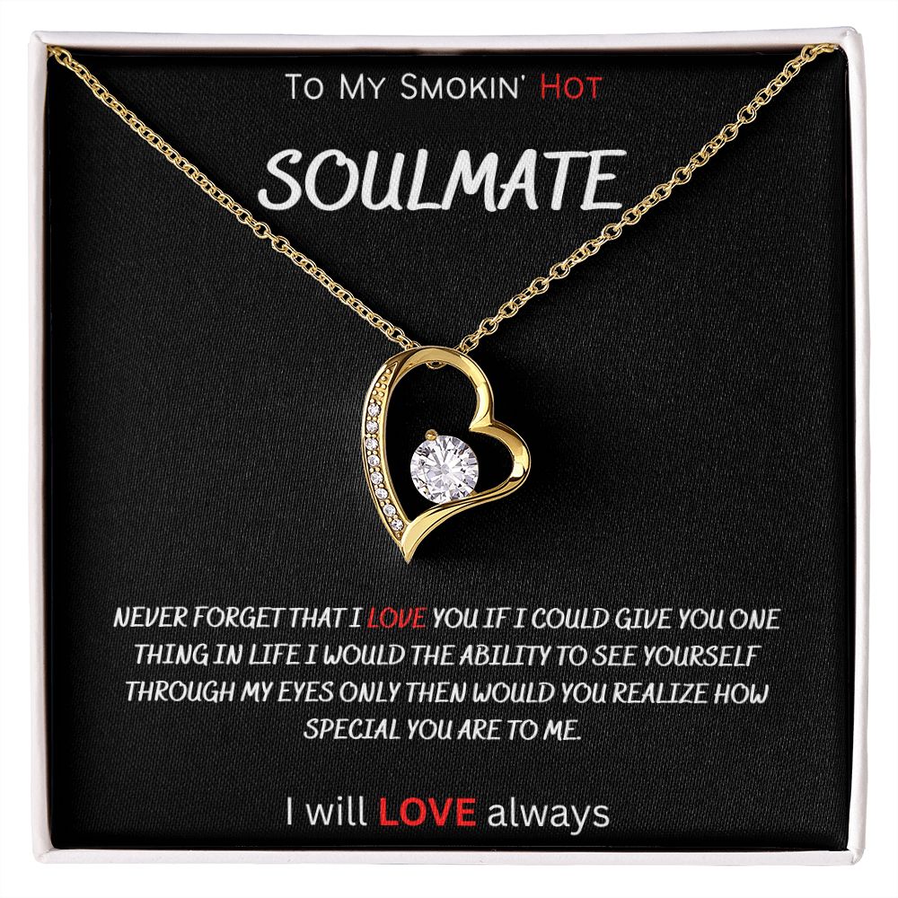 To My Smokin' Hot Soulmate love necklace