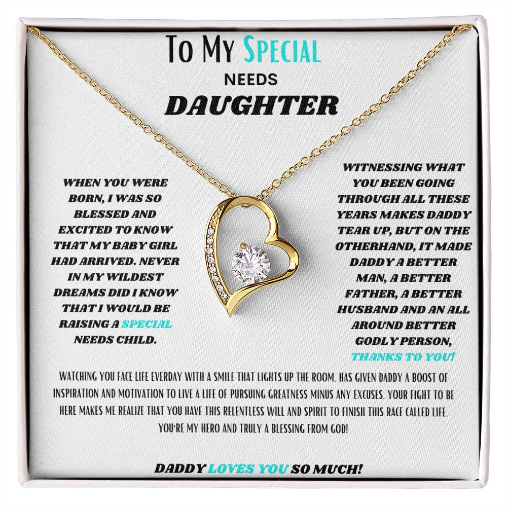 To My SPECIAL Needs Daughter, a Forever LOVE Necklace