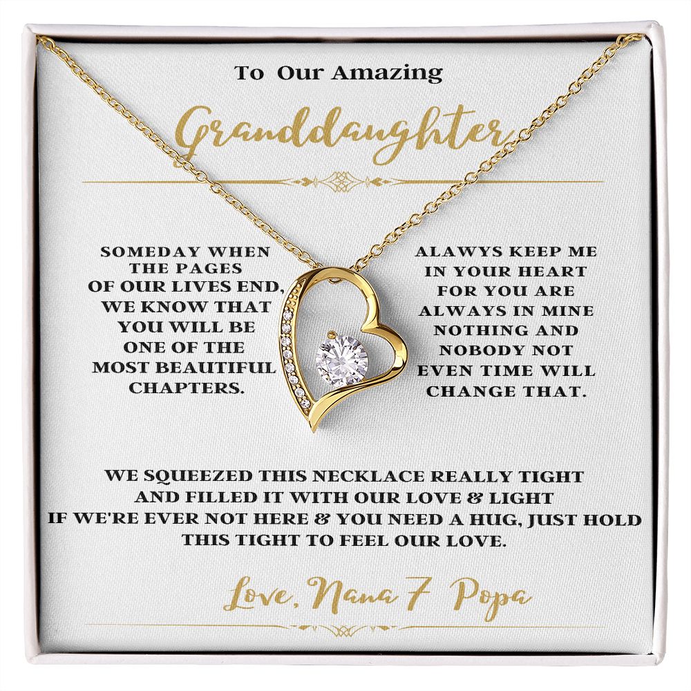 TO OUR AMAZING GRANDDAUGHTER FROM NANA & POPA ENJOY THE FOREVER LOVE NECKLACE
