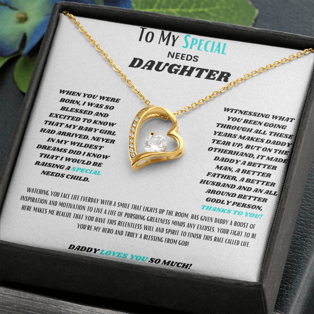 To My SPECIAL Needs Daughter, a Forever LOVE Necklace