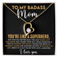 TO MY BADASS MOM FOREVER LOVE NECKLACE PERFECT FOR A MOTHER'S DAY GIFT!