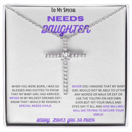 TO MY SPECIAL NEEDS DAUGHTER, A CZ CROSS NECKLACE ESPECIALLY FOR YOU