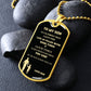 TO MY SON DOG TAG NEVER MGS BLK AND GOLD