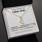 TO MY SMOKIN' HOT FUTURE WIFE WEAR THIS BEAUTIFUL ALLURING BEAUTY NECKLACE
