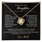 TO MY BEAUTIFUL DAUGHTER THE LOVE KNOT NECKLACE FROM DAD