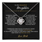 TO MY BEAUTIFUL DAUGHTER LOVE DAD ENJOY THE LOVE KNOT NECKLACE