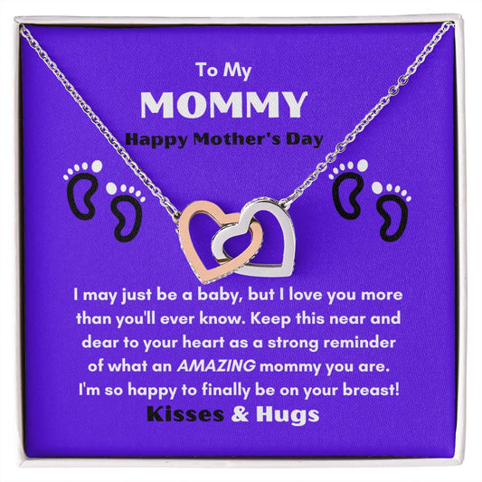TO MY MOMMY HAPPY MOTHER'S DAY ENJOY THIS INTERLOCKING HEART NECKLACE KEEP IT CLOSE TO YOUR HEART!