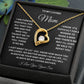 TO MY LOVING MOM A LOVE ONLY GIFT OF THE FOREVER LOVE NECKLACE FOR YOU BECAUSE I LOVE YOU.
